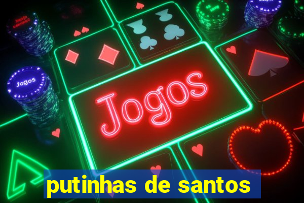 putinhas de santos